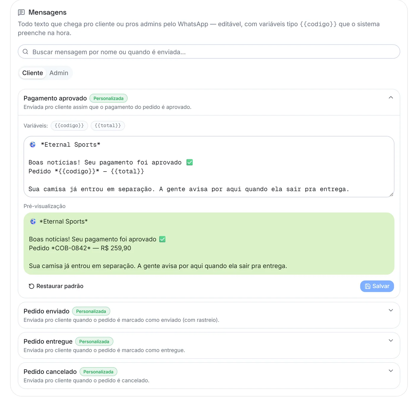 Painel da Eternal Sports mostrando as mensagens automáticas por etapa do pedido e o registro das mensagens recentes enviadas pelo bot
